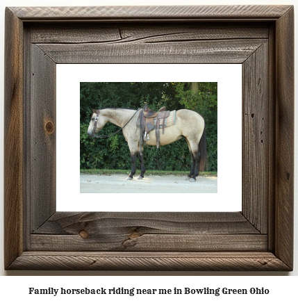 family horseback riding near me in Bowling Green, Ohio